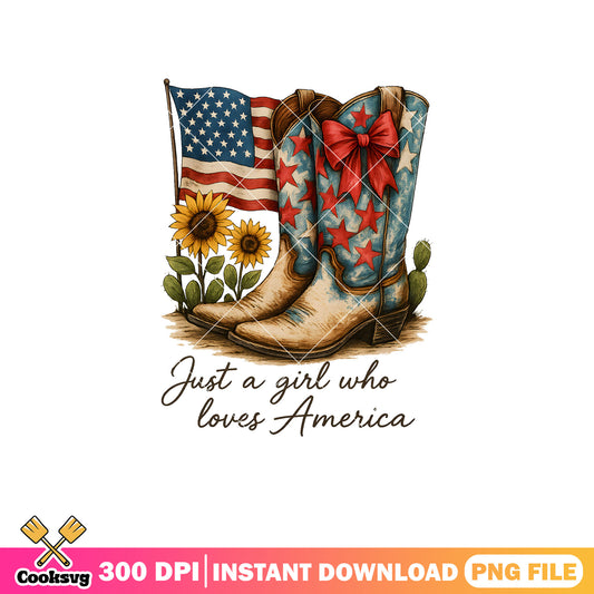 Just a girl who love america png, love america png, boots cowgirl png