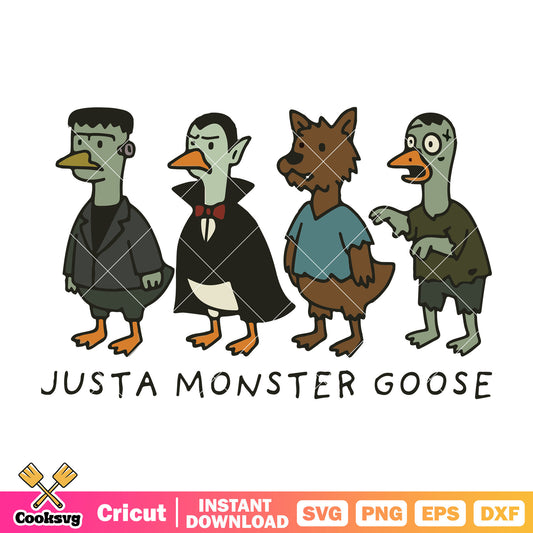 Just a monster goose svg, goose monster​ svg, silly goose svg