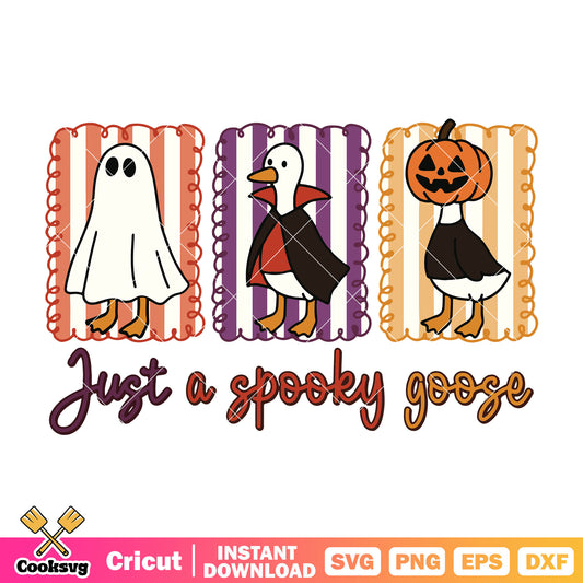 Just a spooky goose svg, spooky season svg, spooky goose​ svg