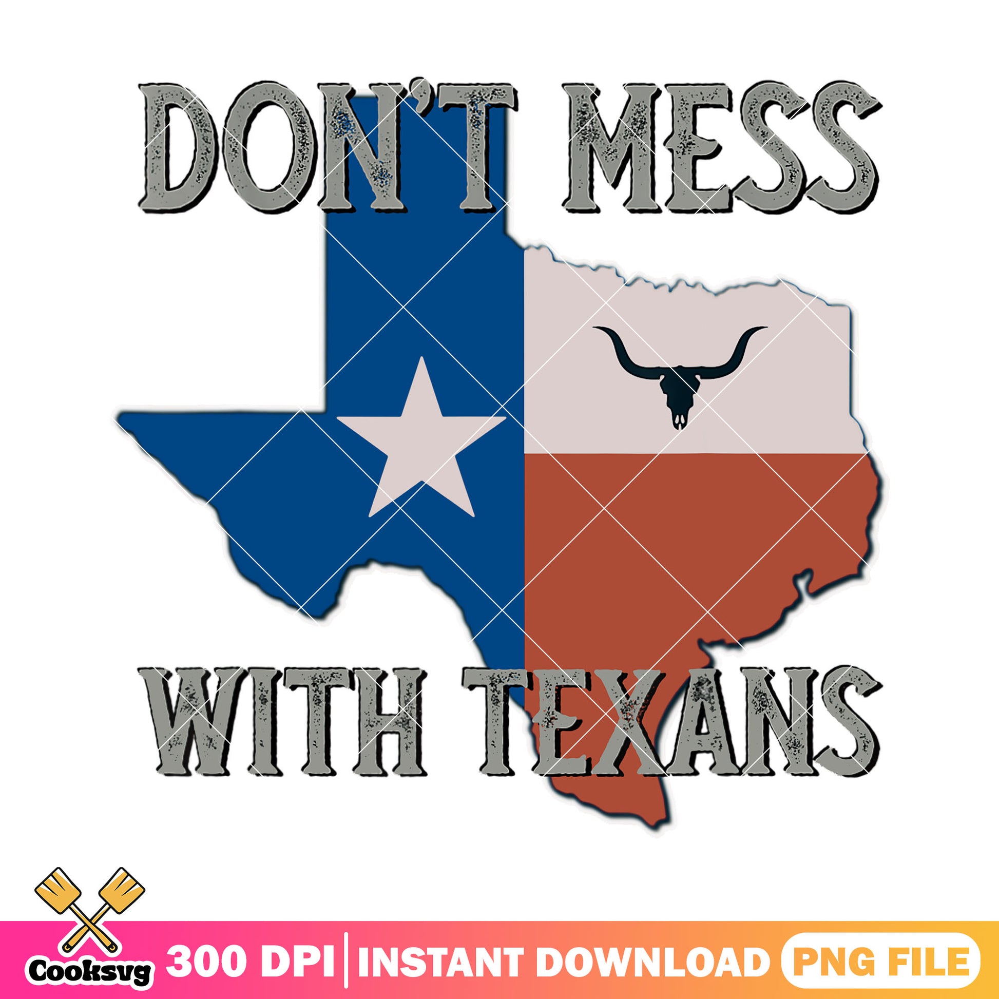 Just dont messs texas png, mess with texas​ png, texas quotes png