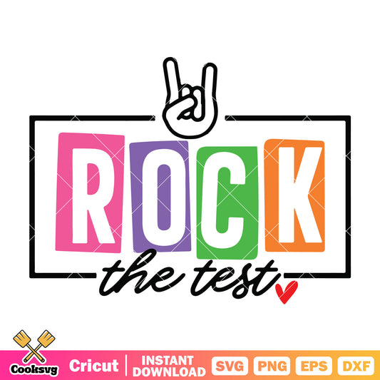 Just rock the test in test day svg, rock the test svg, funny quotes test day svg
