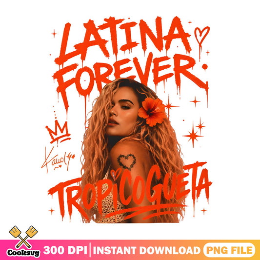 Karol G Latina Forever PNG, Tropicogueta PNG, Music Fan PNG