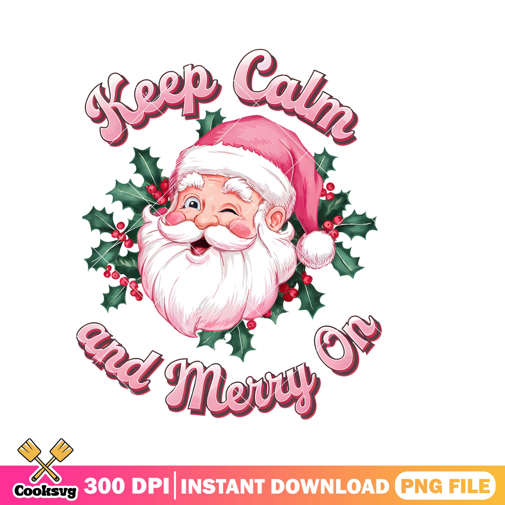 Keep calm and merry on png, christmas vibes png, santa claus png