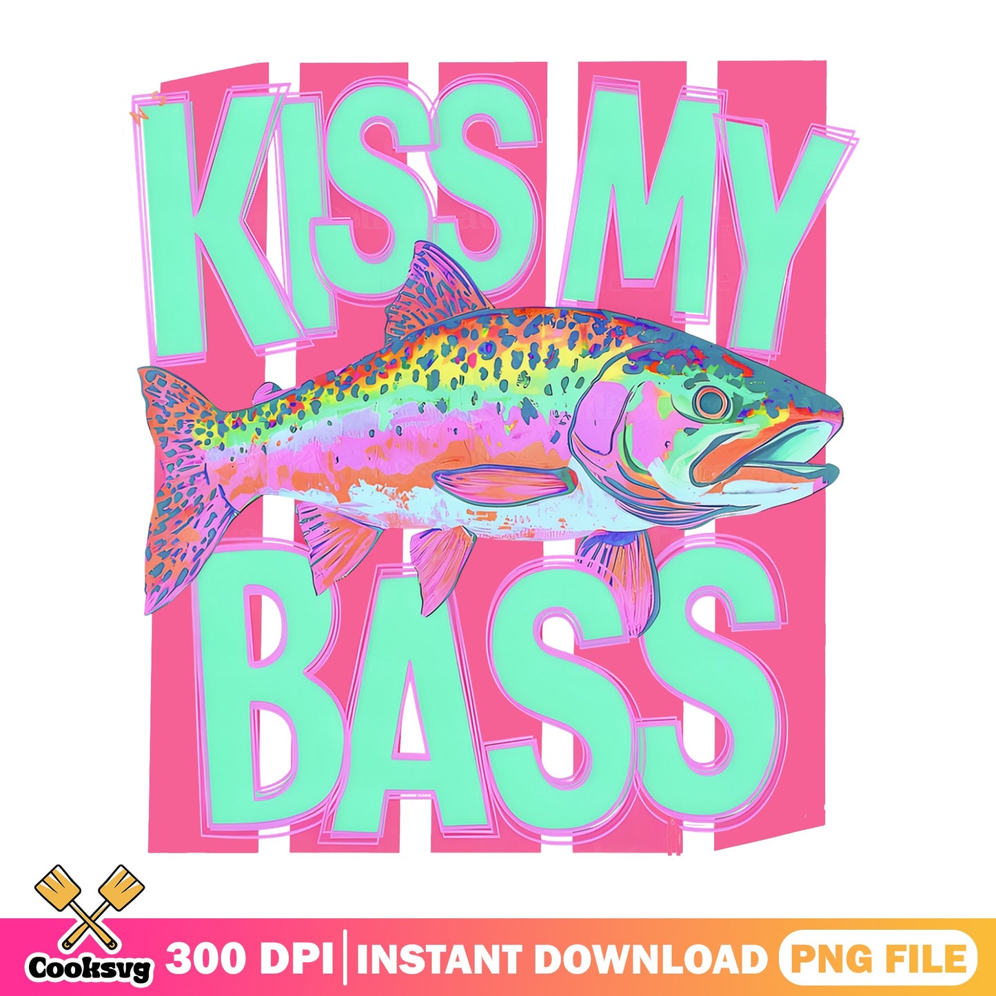 Kiss My Bass Funny Fishing PNG, Fisher Gift PNG, Fishing PNG