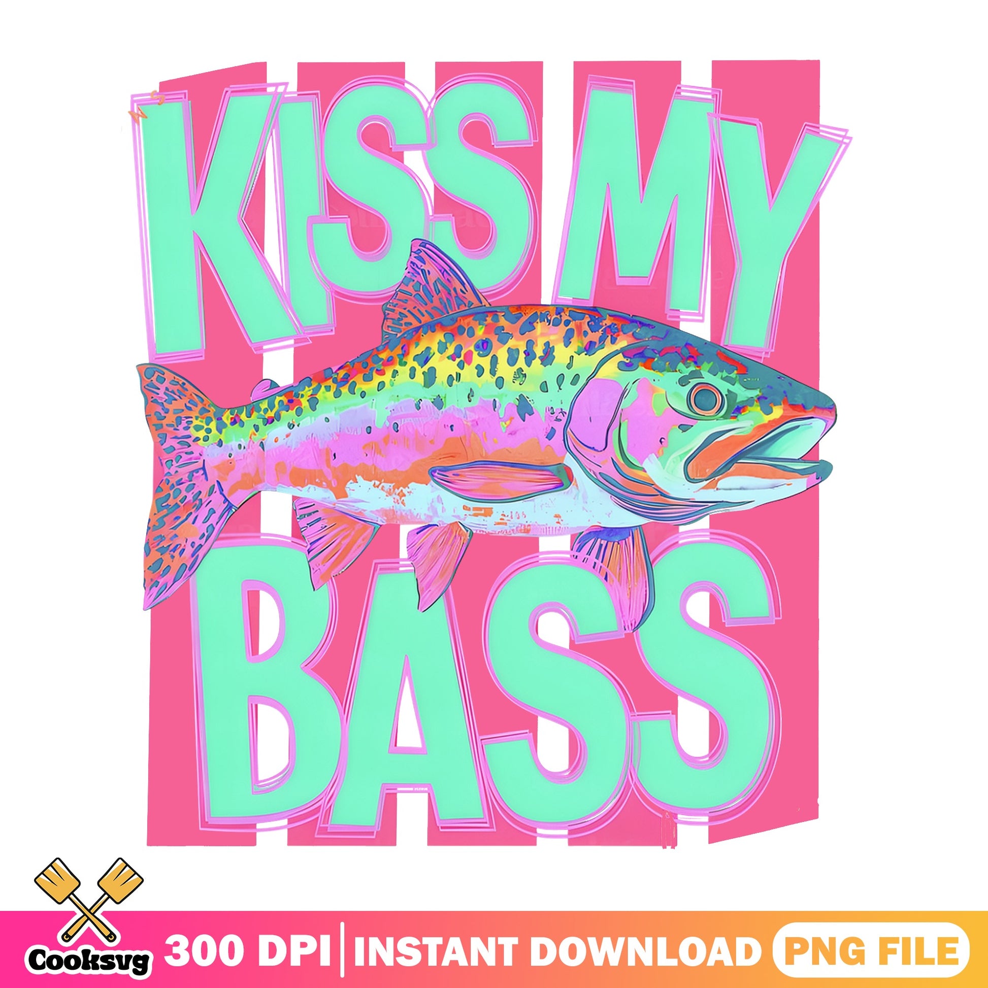 Kiss My Bass Funny Fishing PNG, Fisher Gift PNG, Fishing PNG