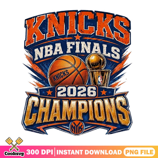 Knicks NBA Finals 2026 Champions PNG, New York Knicks PNG, Basketball PNG