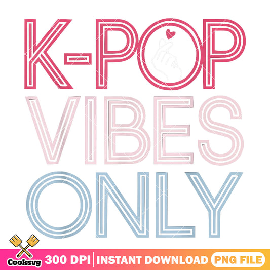 Kpop vibes only png, funny quotes png, huntrix song png