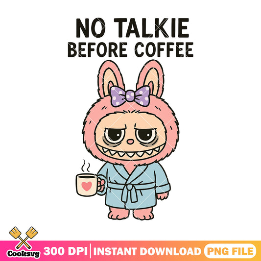 Labubu no talkie before coffee png, coffee quote png, cute labubu png