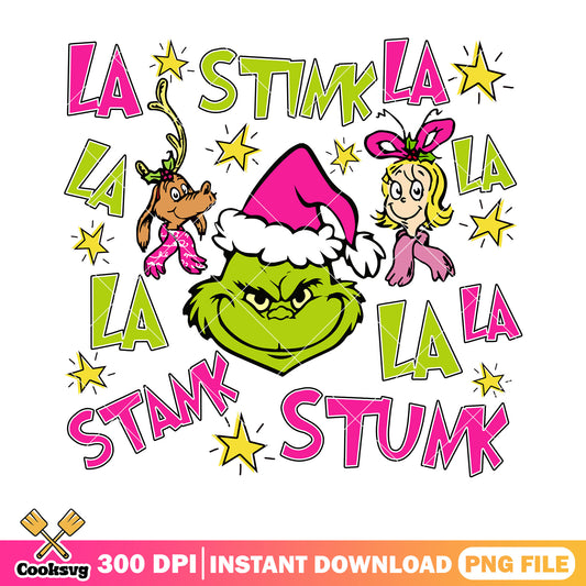 La la la Stink Stank stunk png, the grinch png, cindy lou who png