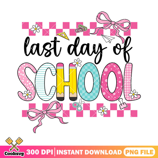 Last day of school png, back to school decor png, school font png