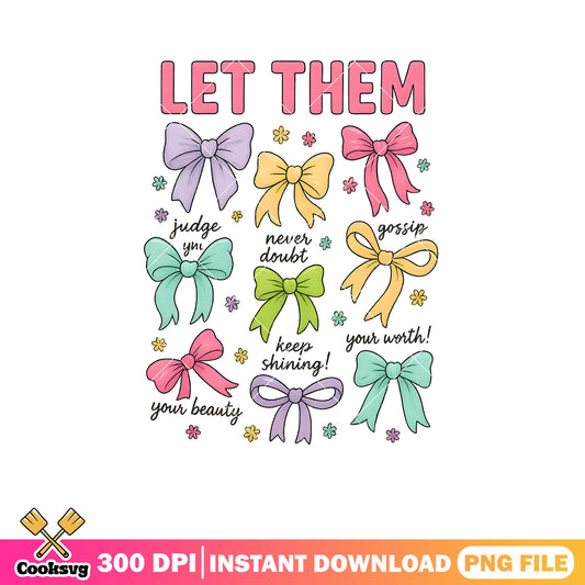 Let them judge bow tie png, let them​ png, bow ties​ png