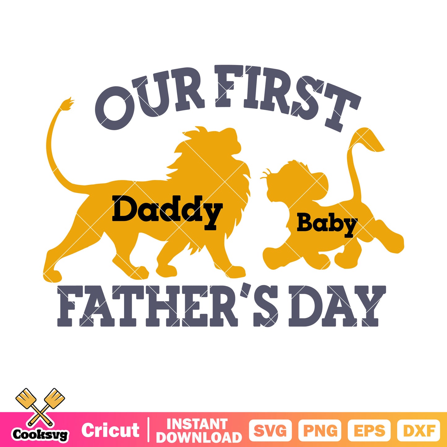 Lion king our first fathers day svg, disney father day svg, disney lion king svg