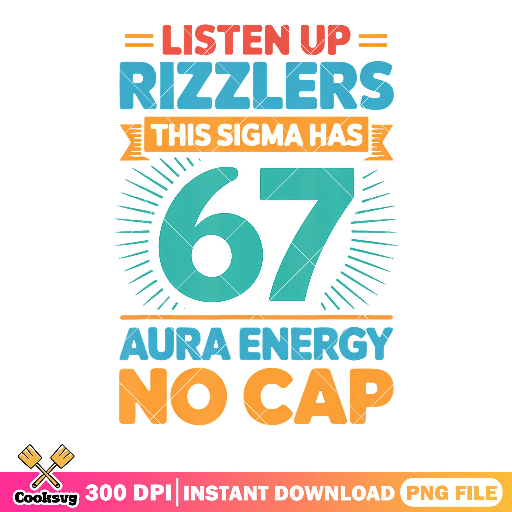 Listen rizzlers this sigma png, funny memes png, six seven png – Cooksvg
