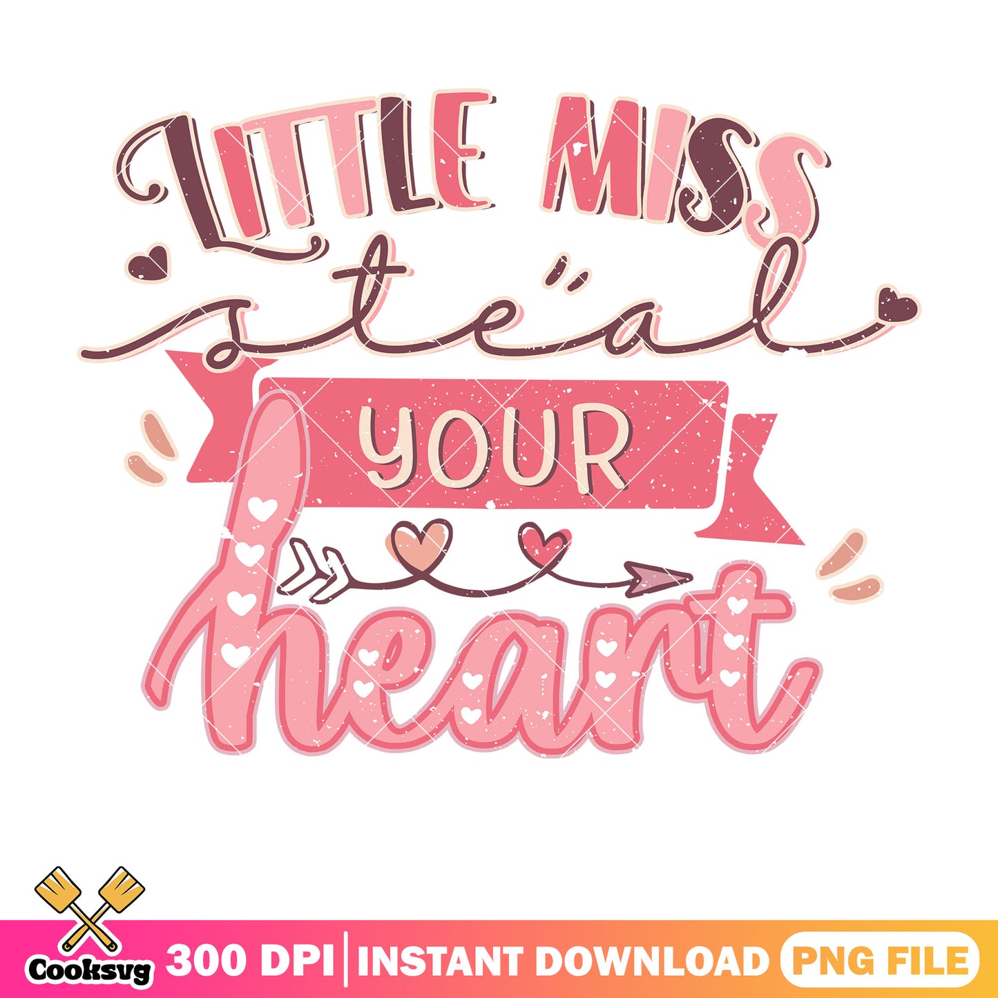 Little miss steal your heart png, valentine quote png, valentine day png