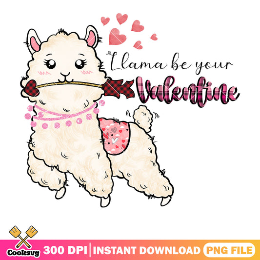 Llama be your valentine png, llama valentine png, love valentine png