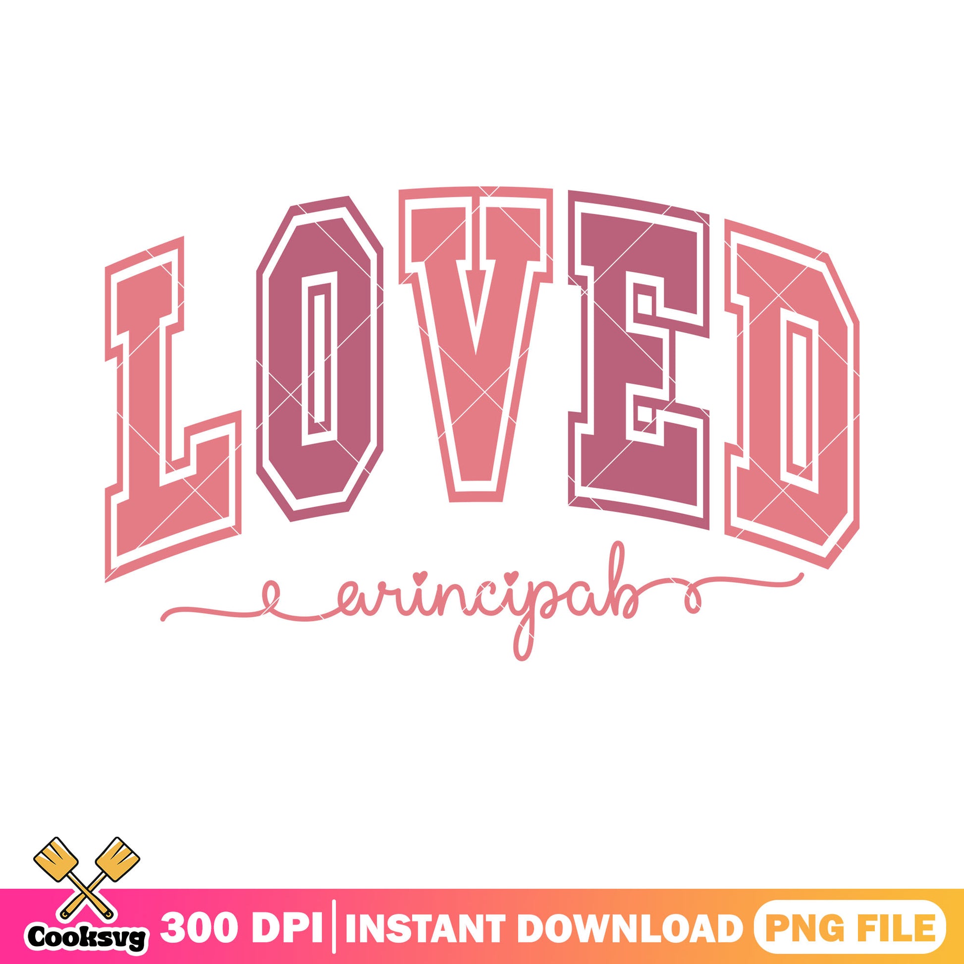 Loved principal valentine png, love vibes png, valentine poster png