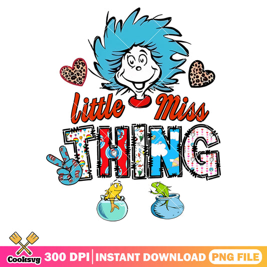 Love dr seuss little miss thing png, little miss thing png