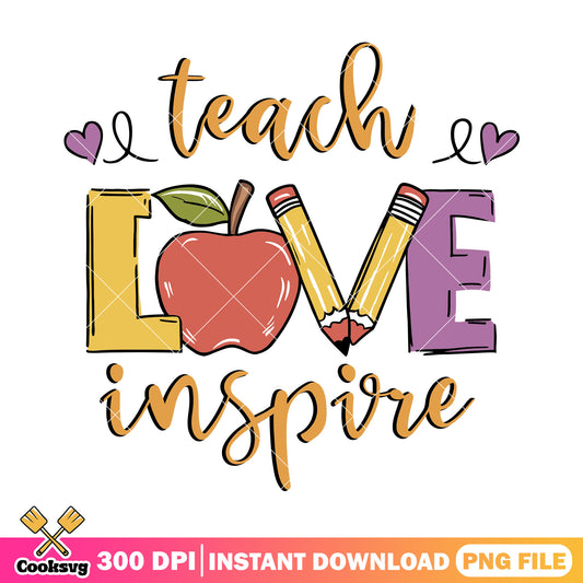 Love inspire teach png, i want back to school png, cute font png