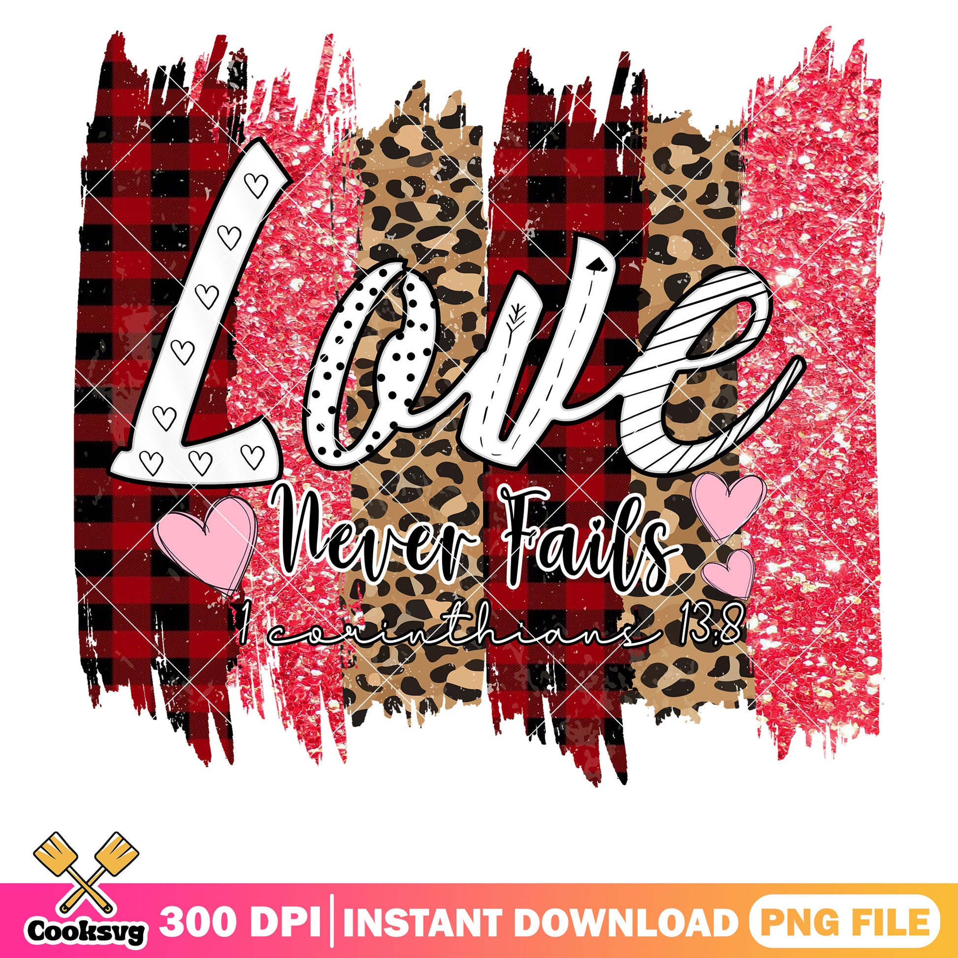 Love never fails in valentine png, love valentine png, valentine vibes png