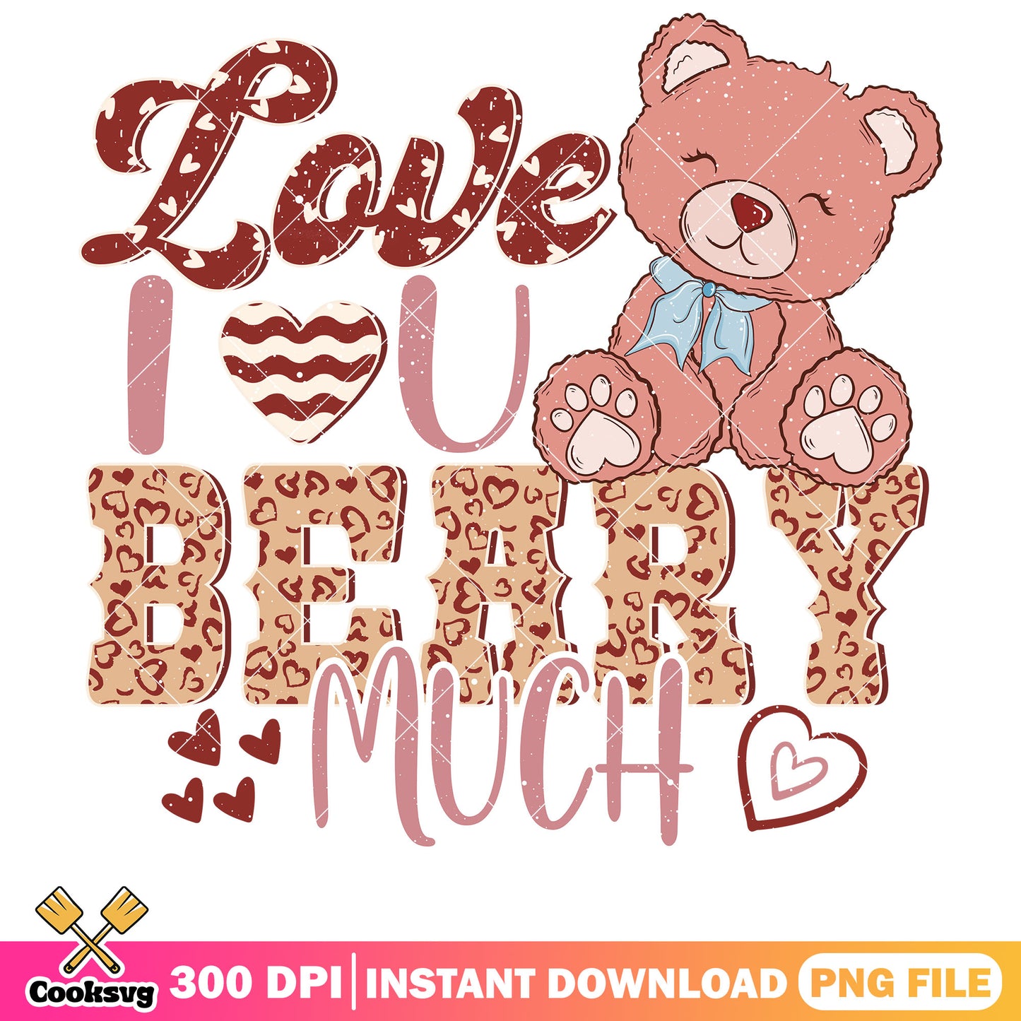 Love you beary much valentine png, bear valentine png, love valentine png