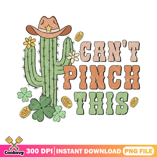 Lucky cant pinch this png, saint patricks day png, patricks season png