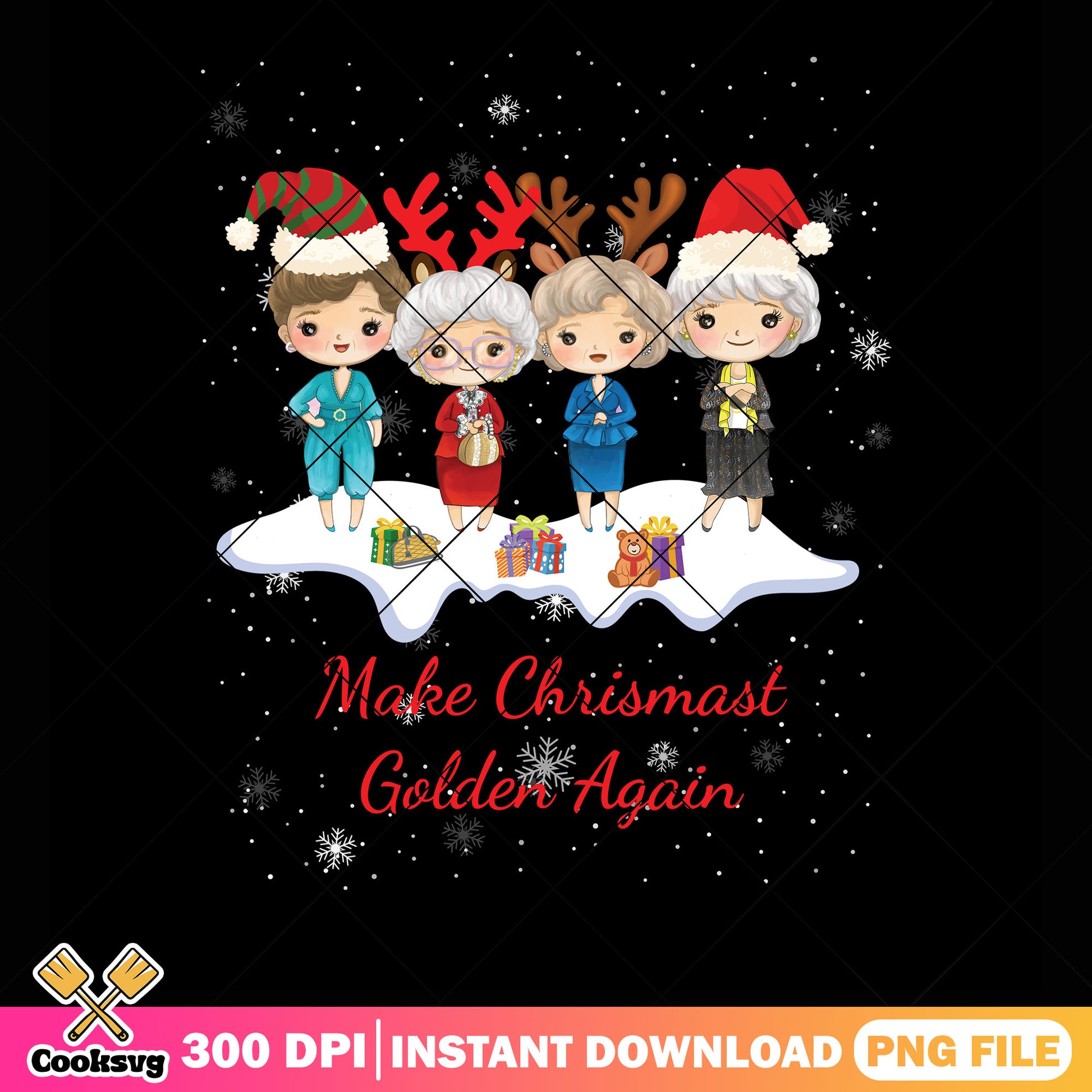 Make christmas girls png, golden girls ornament​ png, the girls png
