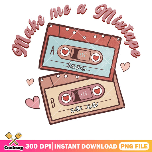 Make me a mixtape retro valentine png, retro valentine png