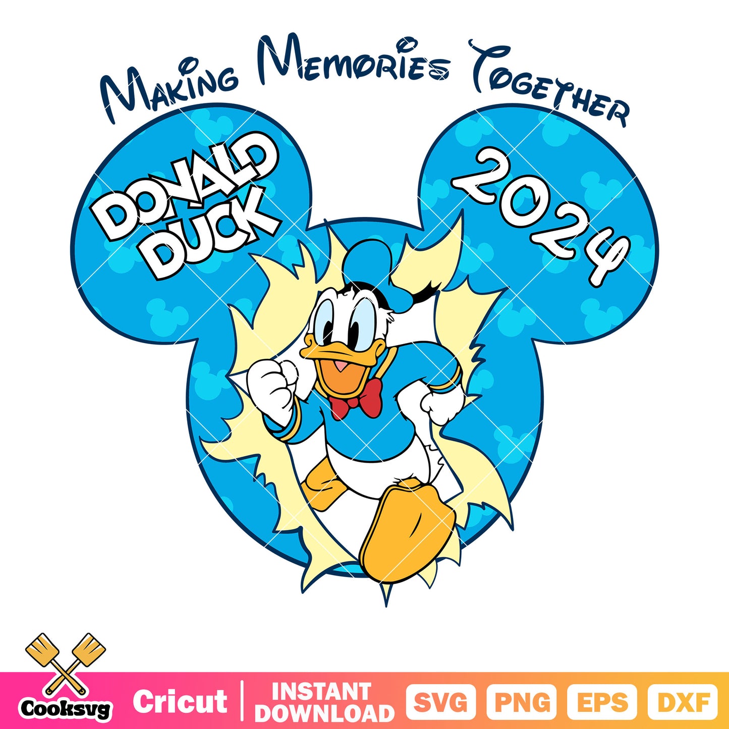 Making memories together 2024 donald svg, making memories together​ svg