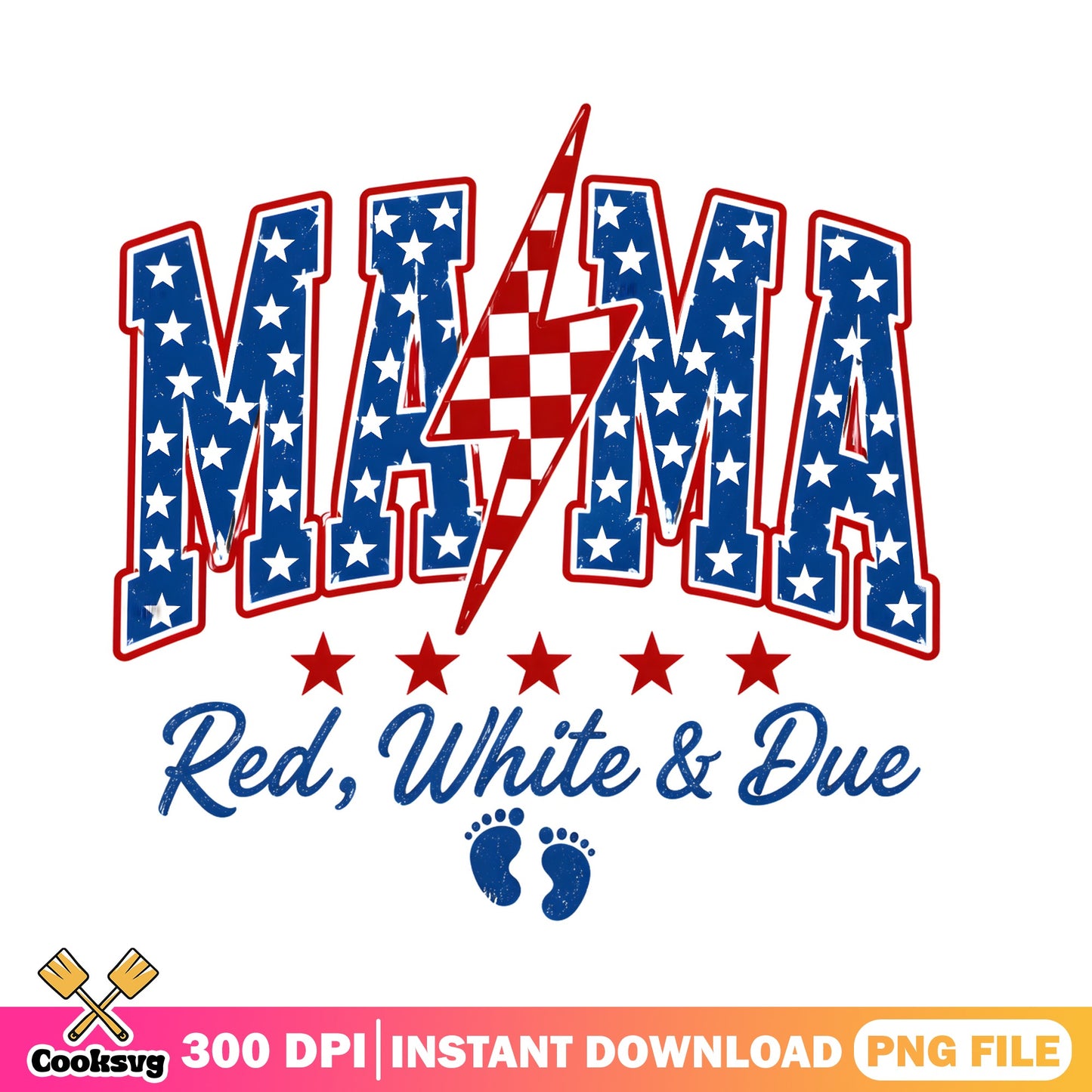 Mama Red White And Due PNG, 4th Of July PNG, Pregnancy PNG