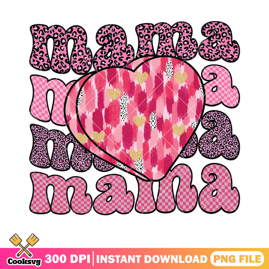 Mama heart love valentine png, valentine heart png, valentine vibes png