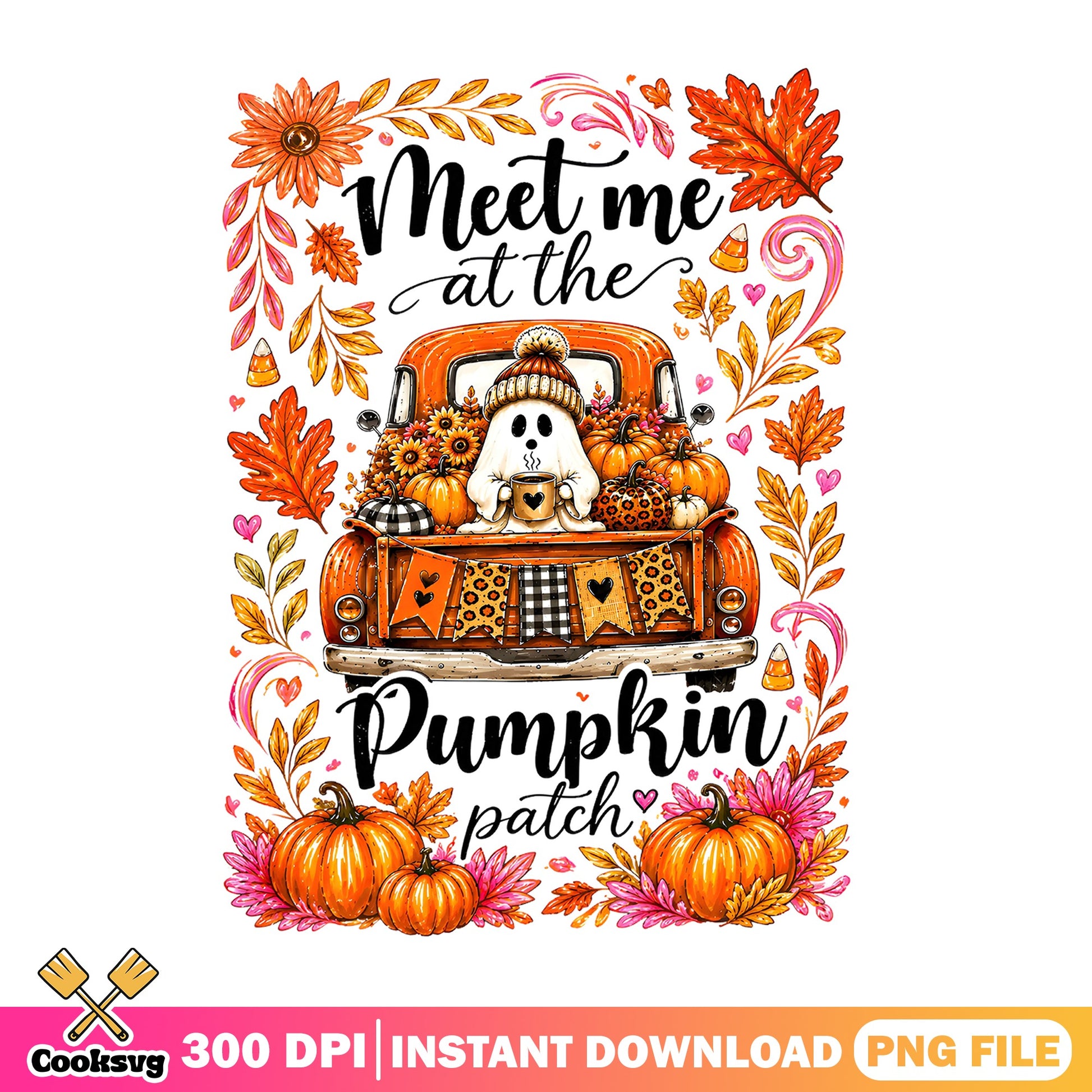 Meet Me At The Pumpkin Patch PNG, Fall Ghost Truck PNG, Halloween PNG