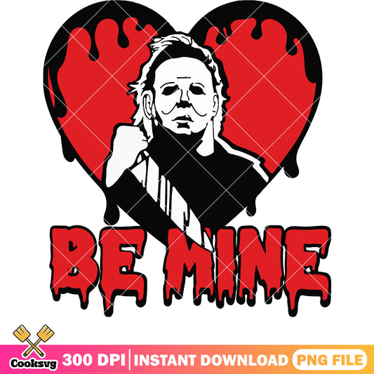 Michael Myers be mine valentine png, be mine valentine png