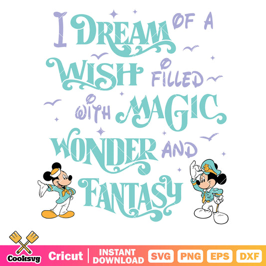 Mickey I dream of a magic wish svg, mickey cruise svg, disney cruise svg