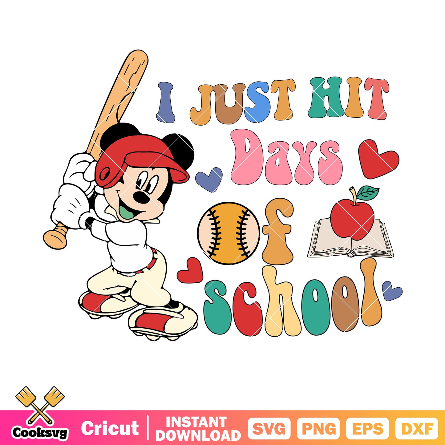 Mickey I just hit days of school svg, gameday​ svg, mickey school svg