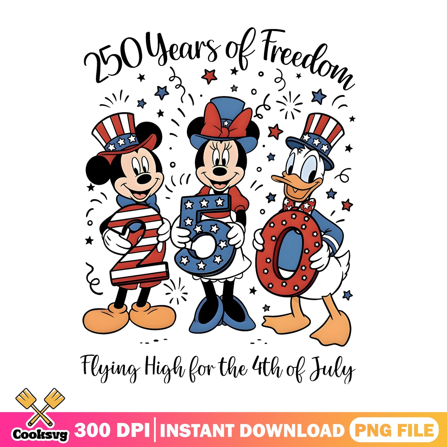 Mickey Minnie Donald 4th Of July PNG, Disney 250 Years PNG, Freedom PNG