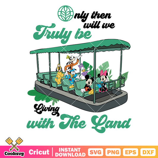 Mickey and friends living with the land svg, mickey and friends svg, mickey disney svg