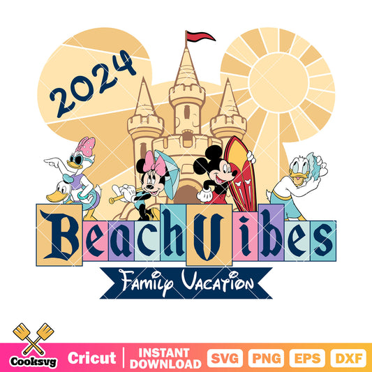 Mickey beach family vacation vibes 2024 svg, disney family vacation​ svg