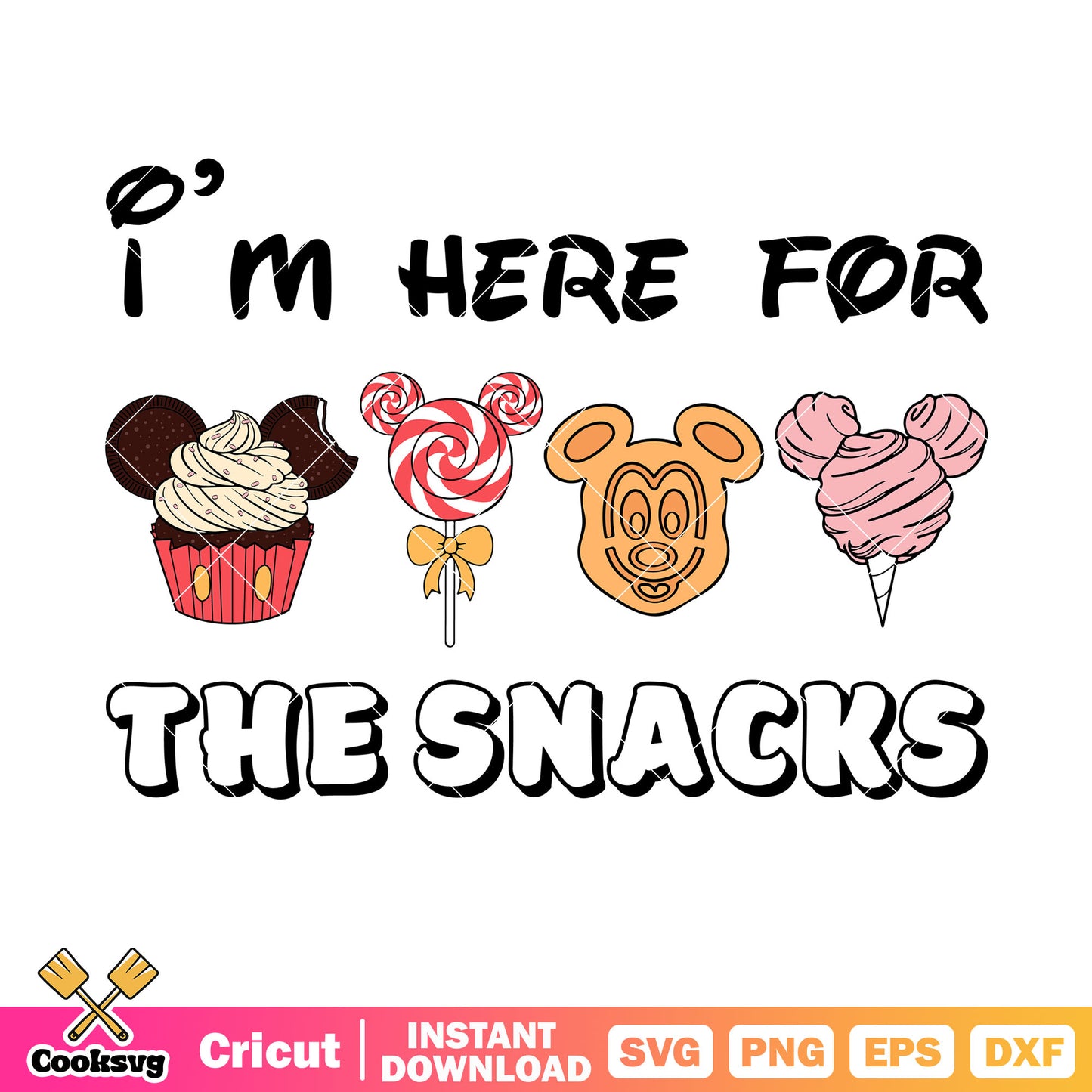 Mickey disney Im here for the snacks svg, mickey mouse head svg, disney snacks​ svg