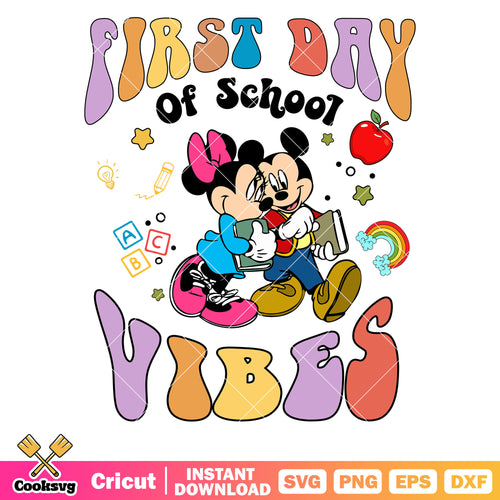 Mickey first day of school vibes svg, first day of school svg