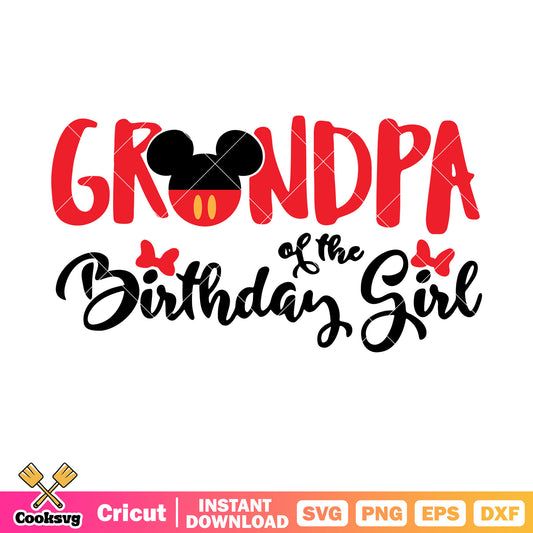 Mickey grandpa of the birthday girl svg, mickey mouse happy birthday​ svg