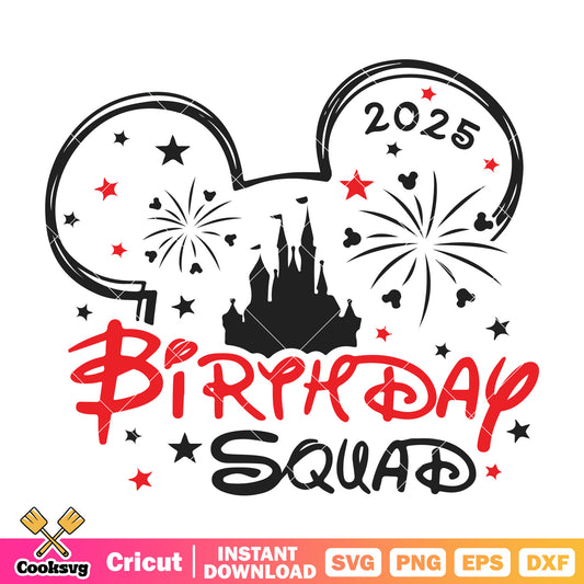 Mickey head birthday squad 2025 svg, mickey mouse birthday​ svg