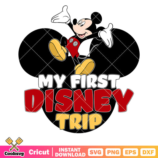 Mickey head my first disney trip svg file, my first disney trip svg