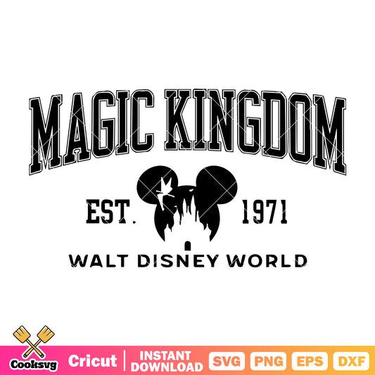 Mickey magic kingdom est 1971 svg, disney magic kingdom​ svg