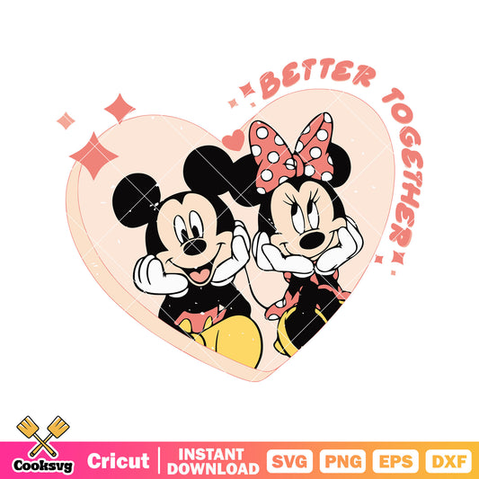 Mickey minnie better together valentine svg, better together svg