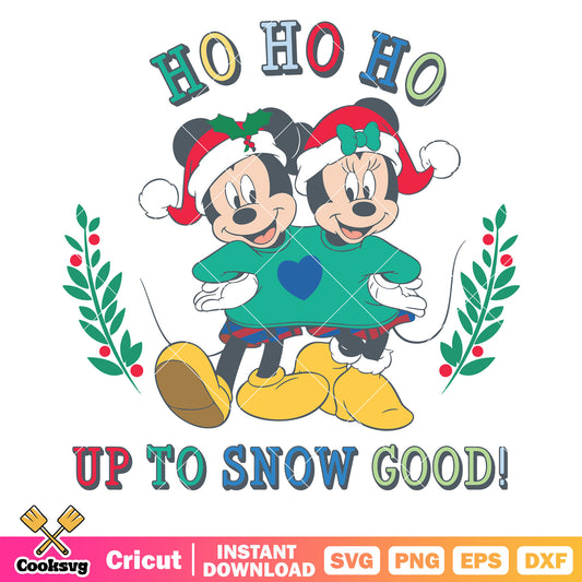 Mickey minnie up to snow good svg