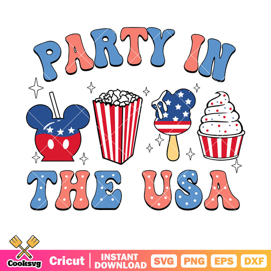 Mickey mouse party in the usa svg, its a party in the usa​ svg, happy 4th of july shirts​ svg