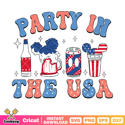 Mickey party in the usa svg, its a party in the usa​ svg, happy 4th of july shirts​ svg