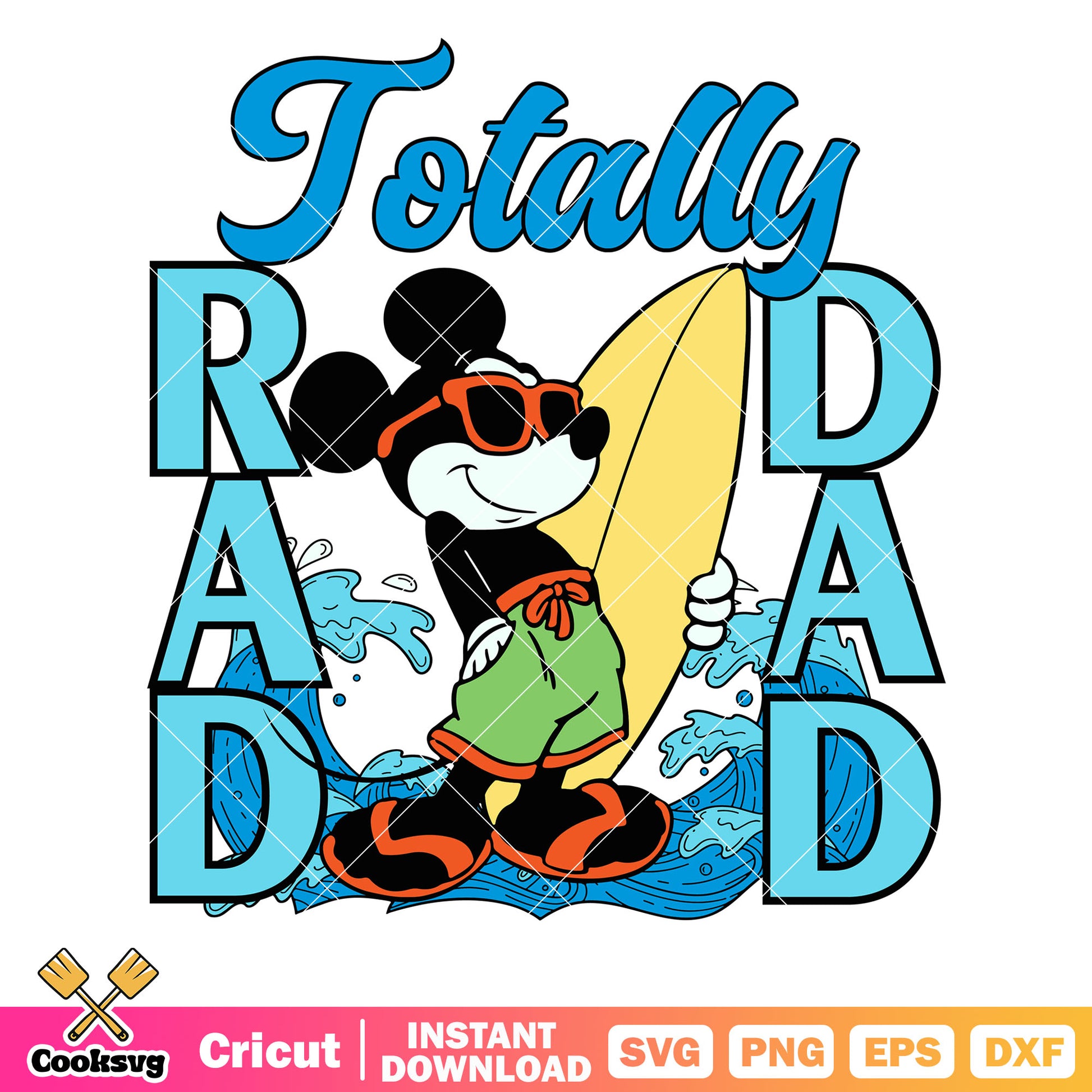 Mickey totally rad dad svg, rad dad svg, disney dad svg