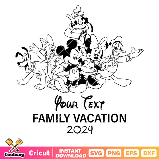 Mickey your text family vacation 2024 svg, disney family vacation svg, mickey friends svg