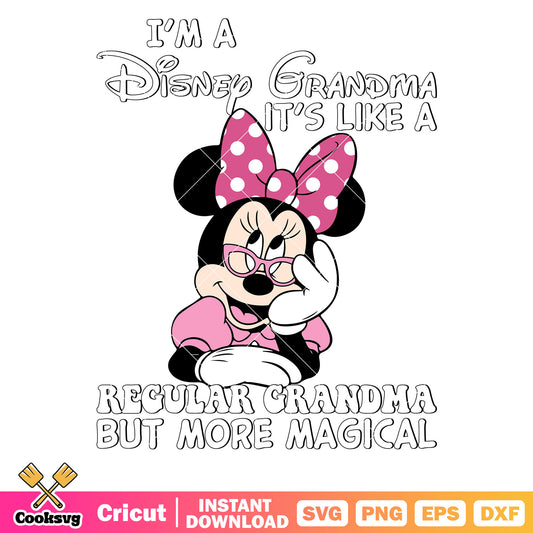 Minnie Im a disney grandma svg, grandma minnie shirt​ svg